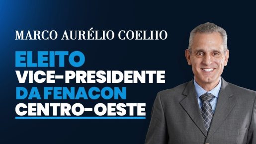 Marco Aurélio Coelho é eleito vice-presidente do Centro-Oeste na Fenacon